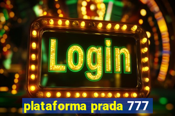 plataforma prada 777